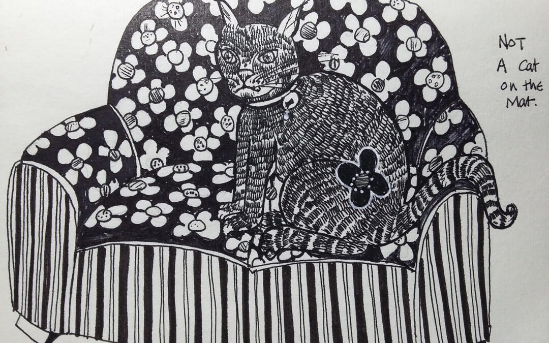 Not a Cat on the Mat, pen and ink